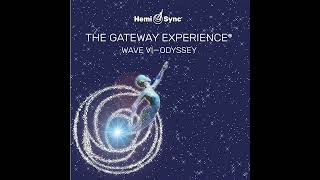 The Gateway Experience Wave 6 Odyssey