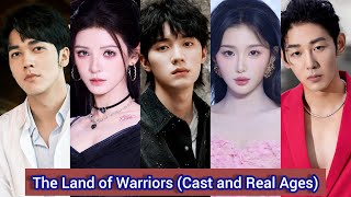 The Land of Warriors (2024) | Cast and Real Ages | Zhou Yi Ran，Zhang Yu Xi，Chen Mu Chi，Kong Xue Er，.