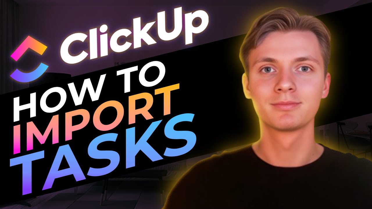How To Import Tasks In Clickup Youtube