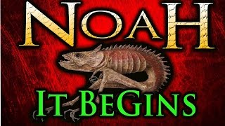 NOAH: the TRUTH is BIGGER than you thought......the JourNey BeGins