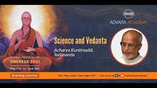 GFO2021 :  Science and Vedanta by Acharya Kuntimaddi Sadananda