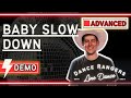 Baby Slow Down | Line Dance Demo