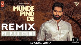 Munde Pind De | Parmish Verma | Agam Mann | ft. P.B.K Studio