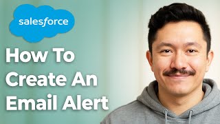How To Create An Email Alert When A Case Updates In Salesforce. [2025 Guide]