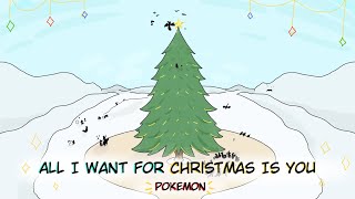 All I want for christmas is you // Pokemon :D // Merry Christmas Everyone!