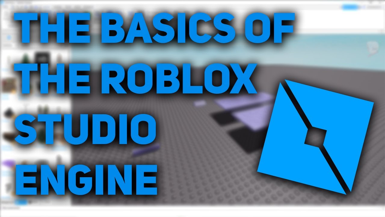 THE ROBLOX STUDIO BASICS - YouTube