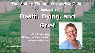Death, Dying, and Grief