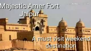 A must visit weekend destination- Majestic Amer fort, Jaipur, Rajasthan