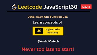 Leetcode Javascript Day-8 challenge - ` 2666. Allow One Function Call`.