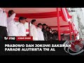 Presiden Jokowi Bersama Prabowo Menyaksikan Alutsista TNI AL | Kabar Siang tvOne