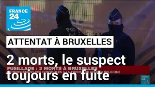 Attentat à Bruxelles : 2 Suédois morts, le suspect toujours en fuite • FRANCE 24