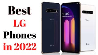 Top 7 BEST LG Phones of [2022]