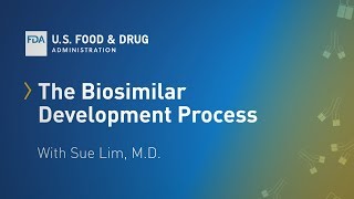 The Biosimilar Development Process