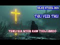 tswj sia nyob raws txoj hmoo|| by thaj yeeb thoj || nkauj ntseeg tawm tshiab2024