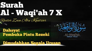 Surat AI WAQIAH 7x , dengarkan Rejeki datang dari  berbagai arah , hutang lunas