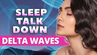Deep Sleep Talk Down with Delta Wave Binaural Beats