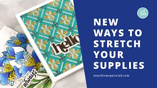 NEW Ways to Stretch Your Supplies + Video Hop + GIVEAWAYS!