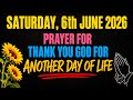 SATURDAY, 6th JUNE 2026 | PRAYER TO START THIS DAY WITH GOD’S PEACE AND GRACE