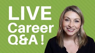 Live career coaching! I answer your resume, interview, and job search questions