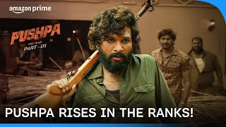 PUSHPA IS THE NEW BOSS | Pushpa: The Rise | Prime Video India