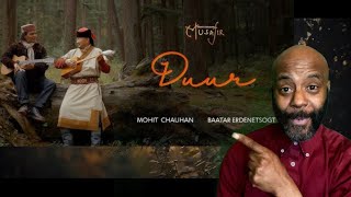 Duur (Official Music Video) - Musafir | Mohit Chauhan feat Baatarjav Ergdenetsogt | REACTION