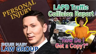 How Do I Get a Copy of my LAPD Traffic Accident Report?