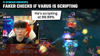 Faker checks if Varus is scripting | T1 Stream Moments | T1 cute moments