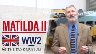 Tank Chats #19 Matilda II | The Tank Museum