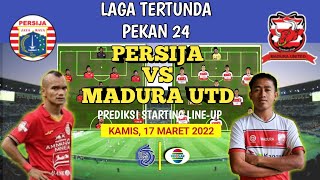 PERSIJA Jakarta VS MADURA UNITED FC Prediksi Starting Line-up || Jadwal Bri Liga 1