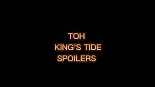 TOH KING'S TIDE SPOILERS | The Collector's True Power