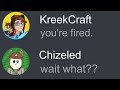 KreekCraft Actually Fired Me.