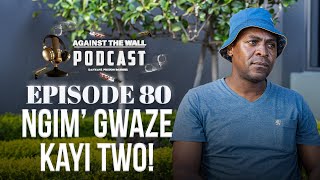 Episode 80 | TRAILER | Ngim Gwaze Kayi Two | Zongezile Mzimela