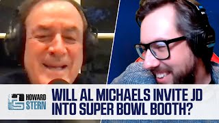 Will Al Michaels Invite JD Into the Booth at the Super Bowl?