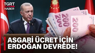 Asgari Ücrette Zam Oranlarına Göre Rakamlar Belli Oldu: Erdoğan Kendi Rakamını mı Açıklayacak?