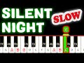 Silent Night | SLOW PIANO TUTORIAL for BEGINNER