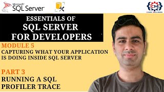 5.3 Running a SQL Profiler Trace