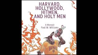 Harvard, Hollywood, Hitmen and Holy Men [Audiobook Sample]