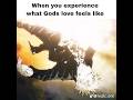 When You Experience What God’s Love Feels Like #edit #jesusislord #godisgood #godislove #godisgreat