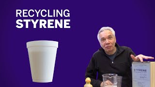 Recycling polystyrene | The Right Chemistry