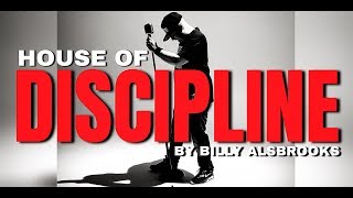 HOUSE OF DISCIPLINE Feat. Billy Alsbrooks (NEW Best of The Best Motivational Video HD)