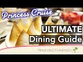 Princess Cruise | ULTIMATE Dining Guide