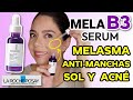 NUEVO SERUM MELA B3 DE LA ROCHE-POSAY 💜 ANTI-MANCHAS Y MELASMA (PAÑO) | MARIEBELLE COSMETICS