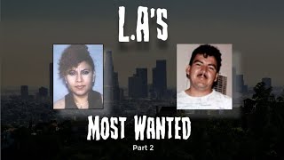 L.A.'s Most Wanted Criminals Part 2