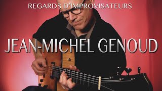 REGARDS D'IMPROVISATEURS #20 JEAN-MICHEL GENOUD