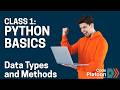 Intro to Coding Live – Class 1: Python Data Types & Methods