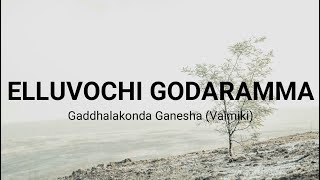 Elluvochi Godaramma - Valmiki (Lyrics)