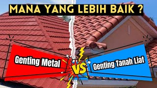 PASANG ATAP PAKAI GENTENG METAL ATAU GENTENG TANAH LIAT ? INI JAWABANNYA !!!