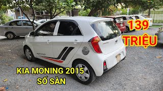 139 triệu kia moning 2015 số sàn 0796822220 0798022220 @OTODUYANH