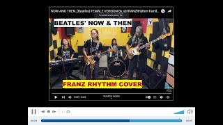 BEATLES_NOW AND THEN_FRANZ RHYTHM COVER_REACTION VIDEO