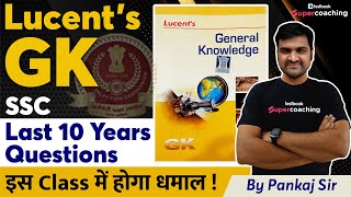 Lucent GK for SSC CGL 2022 | Last 10 Years Lucent GK Questions in Hindi | Lucent GK By Pankaj Sir